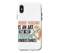 Carcasa para iPhone X/XS Hobby Horsing es un Arte Que no Todo el Mundo Entiende Hobby Horse