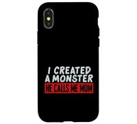 Carcasa para iPhone X/XS I Created a Monster He Calls Me Mom Funny Mom, diseño de mamá