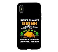 Carcasa para iPhone X/XS I Don't Always Drink When I'm Camping Camper Adventure