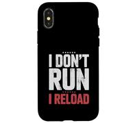 Carcasa para iPhone X/XS I Don't Run I Reload Funny Gun Humor Sarcasm Funny Quote