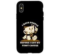 Carcasa para iPhone X/XS I Hate People Before I Got My First Coffee Humour