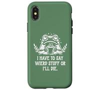 Carcasa para iPhone X/XS I Have to Say Weird Stuff Or I'Ll Die Funny Frog Coffee Meme
