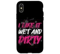 Carcasa para iPhone X/XS I Like it Wet and Dirty Muddy Race - Carrera de Barro