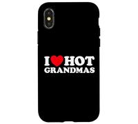 Carcasa para iPhone X/XS I Love Hot Grandmas Gracioso Abuela Abuela Abuelas Que me follaría Milf Gran Mamá