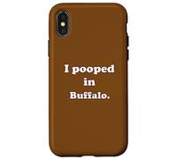Carcasa para iPhone X/XS I Pooped in Buffalo New York - Divertido Chiste de Caca