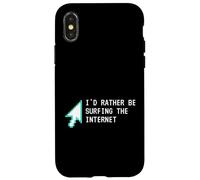 Carcasa para iPhone X/XS I'D Rather Be Surfing The Internet Funny Computer Sarcasm