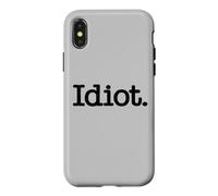 Carcasa para iPhone X/XS Idiota LA Palabra Idiota EN UNA tee