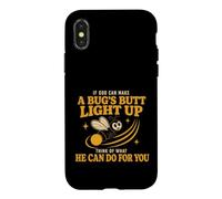 Carcasa para iPhone X/XS If God Can Make A Bug’s Butt Light Up Christian Funny