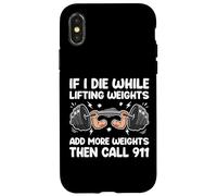 Carcasa para iPhone X/XS If I Die While Lifting Add More Pesas Funny Halterofilia