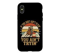 Carcasa para iPhone X/XS If The Dirt Ain't Flyin' You Ain't Tryin'