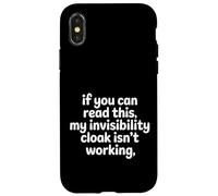 Carcasa para iPhone X/XS If You Can Read This My Cloak Failed -