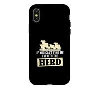 Carcasa para iPhone X/XS If You Can't Find Me I'm with The Herd Funny Ganaderos