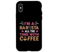 Carcasa para iPhone X/XS I'm Barista Coffee Cafeine Baristas Funny Coffee Lover