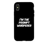 Carcasa para iPhone X/XS I'm The Prompt Whisperer Fun Funny AI Cita Divertida AI Refranes Divertidos