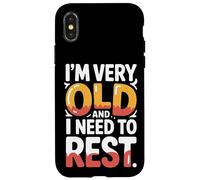 Carcasa para iPhone X/XS I'm Very Old and I Need To Rest Old Senior Retirement -
