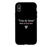 Carcasa para iPhone X/XS Isla de Man Manx Traa dy liooar Manx Tiempo Suficiente Divertido