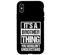 Carcasa para iPhone X/XS It's A Brother Thing You Wouldn't Understand - Bro Family