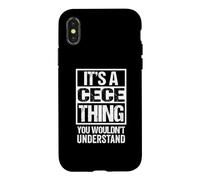 Carcasa para iPhone X/XS It's A Cece Thing You Wouldn't Understand First Name
