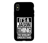 Carcasa para iPhone X/XS It's A Jason Thing You Wouldn't Understand - First Name