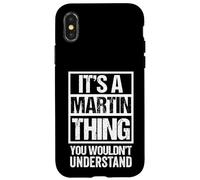 Carcasa para iPhone X/XS It's A Martin Thing You Wouldn't Understand - Family Name