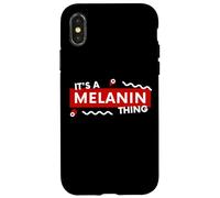 Carcasa para iPhone X/XS It's a Melanin Thing Black History Pride Awareness Melanin
