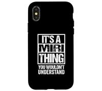 Carcasa para iPhone X/XS It's A Miri Thing You Wouldn't Understand First Name