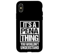 Carcasa para iPhone X/XS It's A Pena Thing You Wouldn't Understand Surname Name