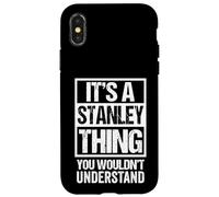 Carcasa para iPhone X/XS It's A Stanley Thing You Wouldn't Understand