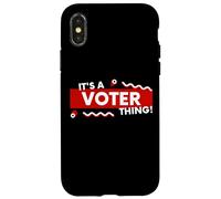 Carcasa para iPhone X/XS It's a Voter Thing US Civic Duty Election Democracy I Voted