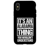Carcasa para iPhone X/XS It's An Alabama Thing You Wouldn't Understand USA State US