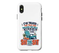 Carcasa para iPhone X/XS I've Talked The Talk and Walked The Walk Now I'm Gonna Sit