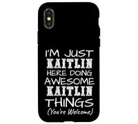 Carcasa para iPhone X/XS Just Kaitlin Here Doing Kaitlin Things Nombre