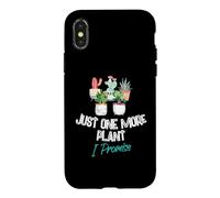 Carcasa para iPhone X/XS Just One More Plant I Promise - Houseplant Appreciation Day