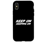 Carcasa para iPhone X/XS Keep On Keeping On | King Quote Canción de 1960 de 1970