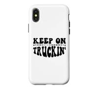 Carcasa para iPhone X/XS Keep On Truckin Women Keep On Trucking Mens Trucker Driver