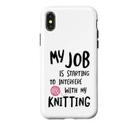 Carcasa para iPhone X/XS Knitter Mi Trabajo está empezando a interferir con mi Tejido