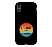 Carcasa para iPhone X/XS La atención es Todo lo Que Necesitas