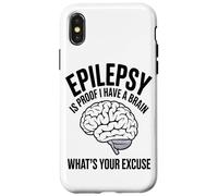 Carcasa para iPhone X/XS La Epilepsia Es La Prueba De Que Tengo Un Cerebro Cuál Es Su