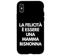 Carcasa para iPhone X/XS La felicità è Essere una Mamma bisnonna Italian Grandma Gift