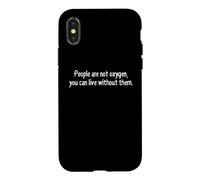 Carcasa para iPhone X/XS La Gente no es oxígeno Divertida Cita sarcástica de la Independencia