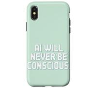 Carcasa para iPhone X/XS La IA Nunca será Consciente.