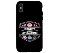 Carcasa para iPhone X/XS Las rosquillas Son mi lenguaje de Amor, mentalidad de Dulces