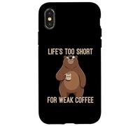 Carcasa para iPhone X/XS Life'S Too Short For Weak Coffee