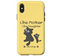 Carcasa para iPhone X/XS Like Mother Like Daughter Oh Crap Cute Mother Day Cat Lover
