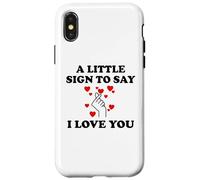 Carcasa para iPhone X/XS Little Sign to Say I Love You Valentine Couple Anniversary