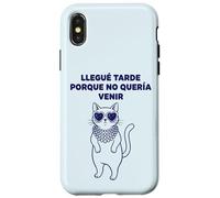 Carcasa para iPhone X/XS Llegué Tarde Porque No Quería Venir Gato Humor