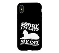 Carcasa para iPhone X/XS Lo Siento, llego Tarde, mi Gato Estaba Sentado Encima de mí, Amante de los Gatos