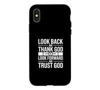 Carcasa para iPhone X/XS Look Back and Thank God Look Forward and Trust God