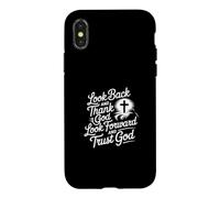 Carcasa para iPhone X/XS Look Back and Thank God Look Forward and Trust God