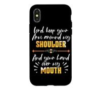 Carcasa para iPhone X/XS Lord Keep Your Arm Around My Shoulder and Hand Over My Mouth